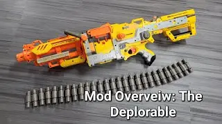 Nerf Mod Overview: The Deplorable