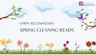 UMFPL Recommends: Spring Cleaning Reads