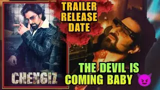 CHENGIZ OFFICIAL TRAILER RELEASE DATE | JEET |