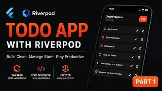 Flutter Riverpod Tutorial 2026 | Build a Todo App with Code Generation & Freezed [PART 1] #shohruhak
