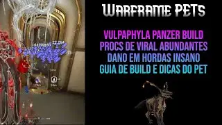 Vulpaphylla Panzer Spreads Viral and Nuka | Build and Concepts Explained | Warframe Pets
