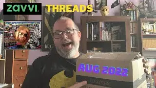 Threads from Zavvi - August 2022
