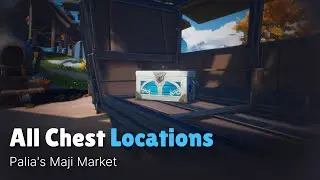 Maji Market All Chests Guide