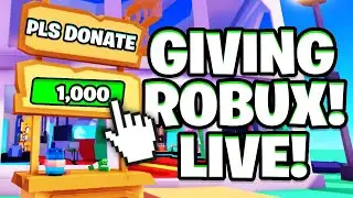🔴LIVE🔴 donating Robux's to SUBSCRIBER In Roblox PLS DONATE!
