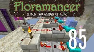 85 | Floramancer Season 2 - Resource Checks for Crafting | 1.12.2 Modded Minecraft