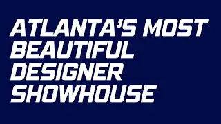 Inside Ashebrooke, Holiday Readiness & Atlanta&rsquo;s Most Beautiful Designer Showhouse