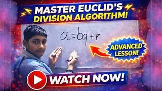 Euclid's Divison Lemma - Foundation Of Advance Maths