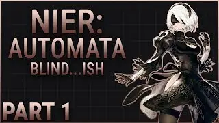 [Archive] NIER: AUTOMATA, Part 1 - Glory To Mankind