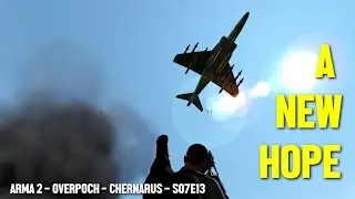 Arma 2 Overpoch - S07E13 - A new hope Video