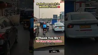 Mumbai Traffic Rage 😡 But Humanity Wins ❤️ | Give Way to Ambulance 🚑🙏 | Must Watch!