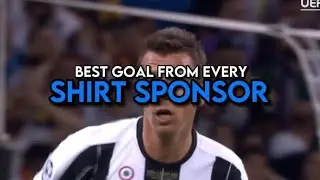 Best goal from every shirt sponsor | part 1
