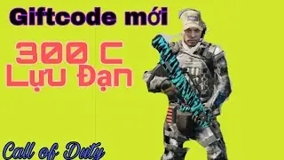 [ Call of Duty Mobile] &bull; Nhận Giftcode mới 100% cho ae mới chơi