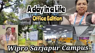 My first day at Wipro Office | Office Vlog | Wipro Sarjapura Campus | Bangalore days