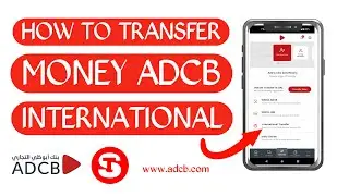 How To Transfer Money Adcb International | Adcb International Money Transfer