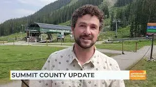 MTN Mornings: Summit County Update - 7/17/25
