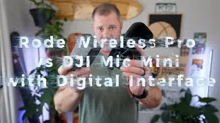 Сравнение Rode Wireless Pro и DJI Mic Mini с цифровым приемником при подключении к камере Sony.