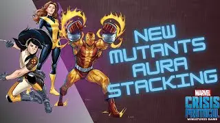 Aura Stacking With New Mutants ~ Marvel Crisis Protocol Roster Building #23