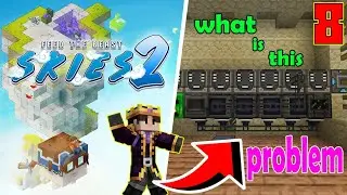 FTB Skies 2 Ep.8 &ndash; Refined Storage is Broken?! (Struggle is Real)