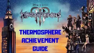 Thermosphere Achievement Kingdom Hearts 3 (Schwarzgeist)