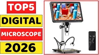 Top 5 Best Digital Microscope In 2026