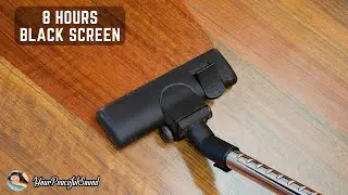 Vacuum Cleaner Sound - 8 Hours Black Screen | White Noise Sounds - Sleep, Study, Focus, Relax