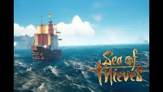Maiden Voyage! Take Sail On A Pirate Ship In The Sea Of Thieves