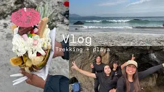 Vlog | Trekking y playita con las amigas 🫶🏻✨