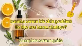 Best Serum for Acne, Pigmentation, Wrinkles & Glow | serum guide #skincare #retinol #niacinamide 