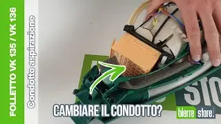 Come sostituire il condotto aspirazione folletto vk 135 vk 136 - BierreStore