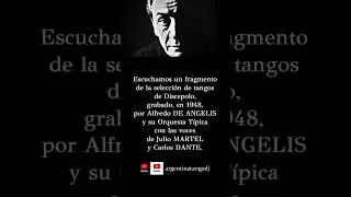 Alfredo DE ANGELIS&  Julio MARTEL / Carlos DANTE: Popurr&iacute; de Tangos de Discepolo  #tango  #milonga