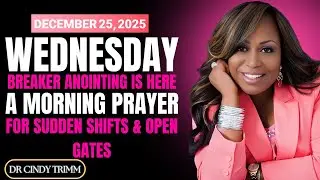 THIS PRAYER WILL SHIFT EVERYTHING | Sudden Breakthroughs & Open Doors &ndash; Dr. Cindy Trimm