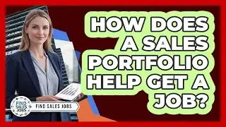 How Does a Sales Portfolio Help Get a Job?