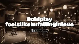 Fall in love with Jazz 🍷 Coldplay’s Latest Hit Reimagined | Piano Magic