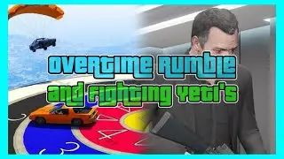 Overtime Rumble Gamemode & Fighting off the Christmas Yeti in GTA Online