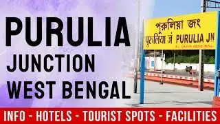 Purulia Junction Railway Station | Facilities, Trains, Nearby Hotels, Places To Visit
