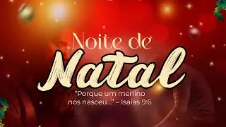 NOITE DE NATAL - 2025