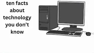 10 facts about technology