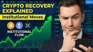 Crypto Market Recovery Explained | Bitcoin, Ethereum, XRP Institutional Moves
