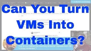 Can I Turn a VM into a Container?