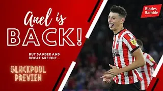 Anel is BACK!! ... Blackpool Preview