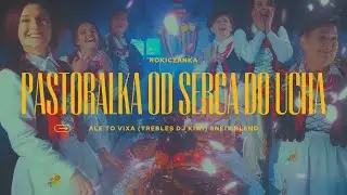 Rokiczanka - Pastorałka od serca do ucha ALE TO VIXA TREBLES (SNEIX BLEND)