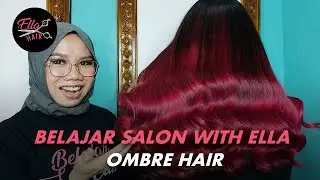 OMBRE HAIR I BELAJAR SALON WITH ELLA