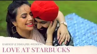 Disha & Hardeep | Amazing Pre - Wedding Film | By Israni Photography & Films