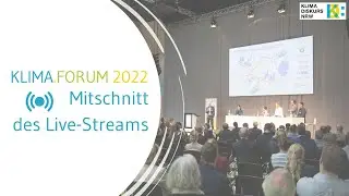 KLIMA.FORUM 2022: Gemeinsam Transformation gestalten &ndash; Veranstaltung von KlimaDiskurs.NRW