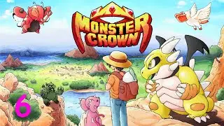 Monster Crown - 6 - Breeding is TIGHT....... ?