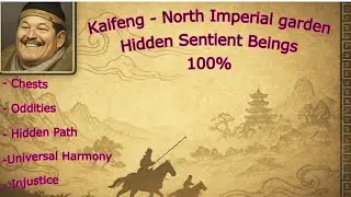 WWM - Kaifeng  - North Imperial Garden hidden Sentient beings - 100% Along with injustice quest