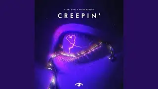 Creepin' (Extended Mix)