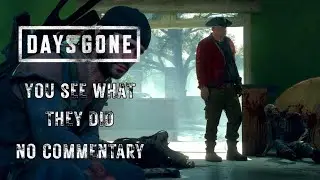Days Gone Mission 47 Gameplay – You See What They Did (No Commentary)