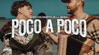 Xavi, Los Dareyes De La Sierra - POCO A POCO