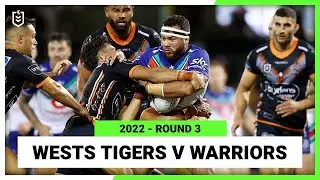 NRL Highlights | Wests Tigers v New Zealand Warriors Round 3, 2022 | Full Match Replay | NRL